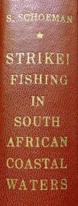 STRIKE!  Fishing in South African Coastal Waters - S Schoeman - First Edition - Hardcover