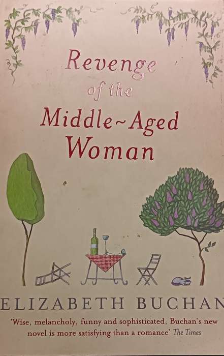 Revenge of the Middle-Aged Woman - Elizabeth Buchan - Softcover - 358 Pages