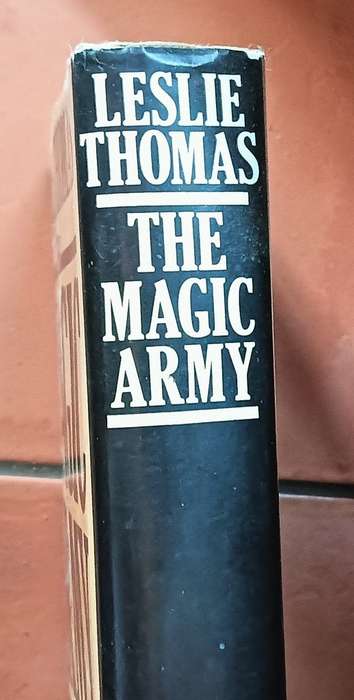 The Magic Army - Leslie Thomas - Hardcover - 464 Pages
