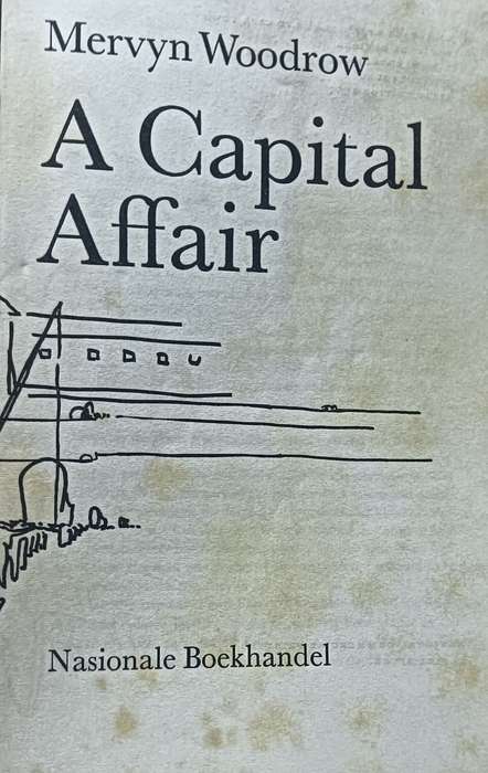 Capital Affair - A Satirical Novel by Merwyn Woodrow 1967 - Softcover - 95 pages