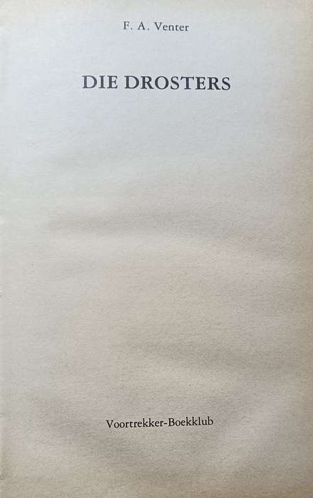 Die Drosters - F.A. Venter - Hardcover - 182 Pages