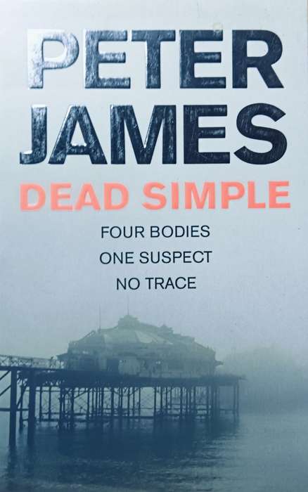 Dead Simple - Peter James - Softcover - 469 pages