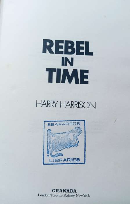 Rebel in Time - Harry Harrison - Hardcover - 271 pages