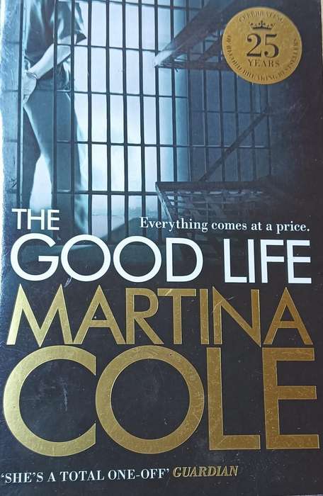 The Good Life - Martina Cole - Softcover - 499 pages