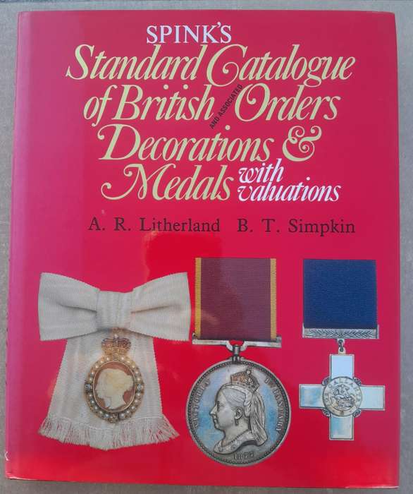 BRITISH ORDERS, DECORATIONS AND MEDALS **Spink**