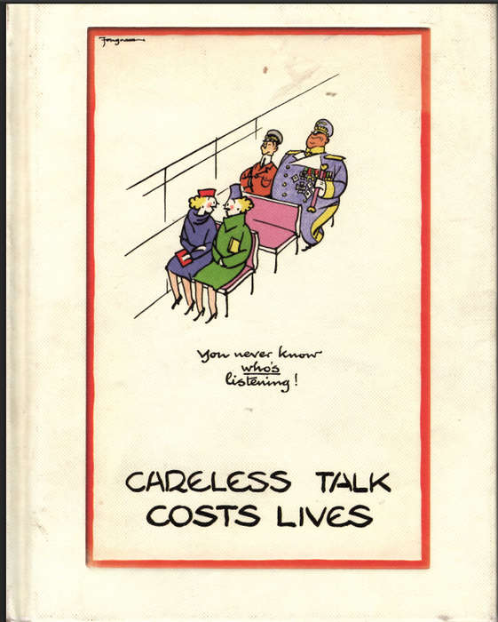 CARELESS TALK COSTS LIVES **Fourgasse and the art of Public Information**