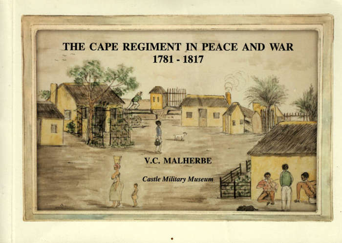 THE CAPE REGIMENT IN PEACE AND WAR 1781-1817