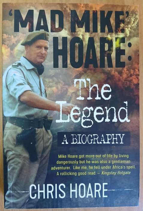 'MAD MIKE' HOARE **The Legend **