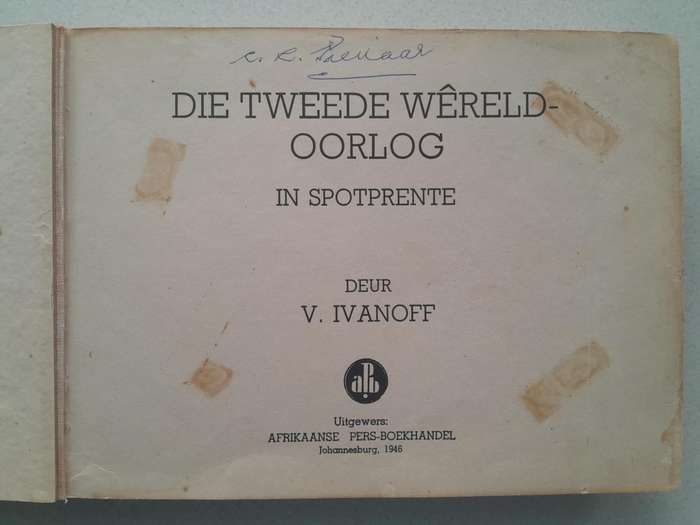 DIE TWEEDE WERELDOORLOG IN SPOTPRENTE Very Scarce