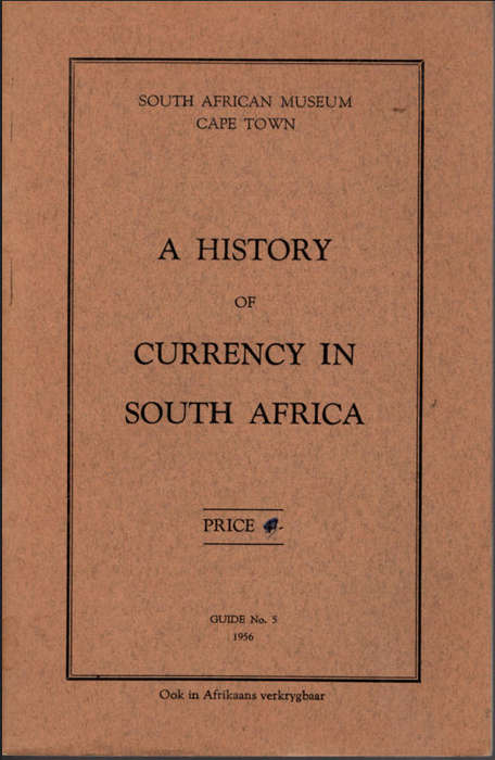 A HISTORY OF CURRENCY IN SOUTH AFRICA