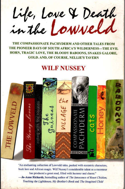 LIFE, LOVE AND DEATH IN THE LOWVELD