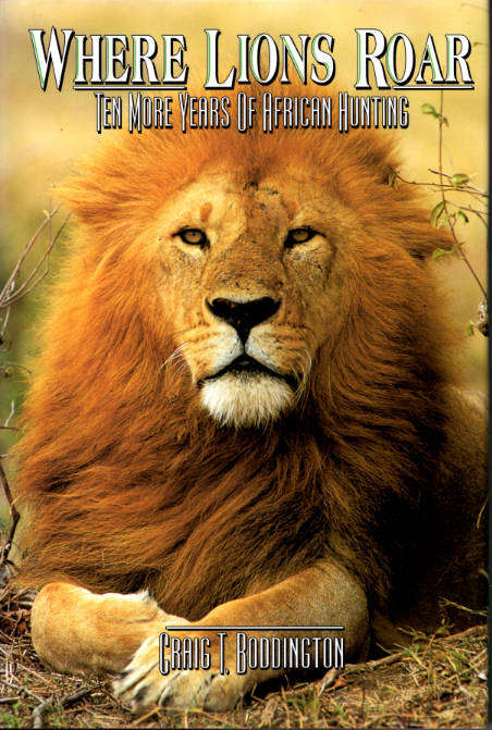 WHERE LIONS ROAR **Craig Boddington**