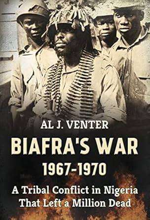 BIAFRA'S WAR 1967-1970