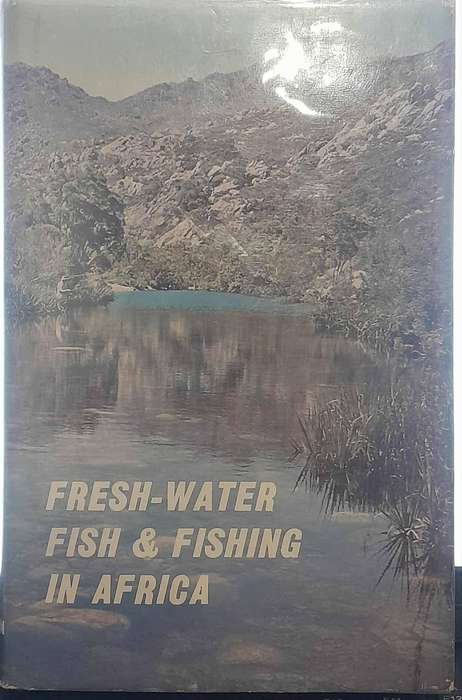 FRESH-WATER FISH & FISHING IN AFRICA