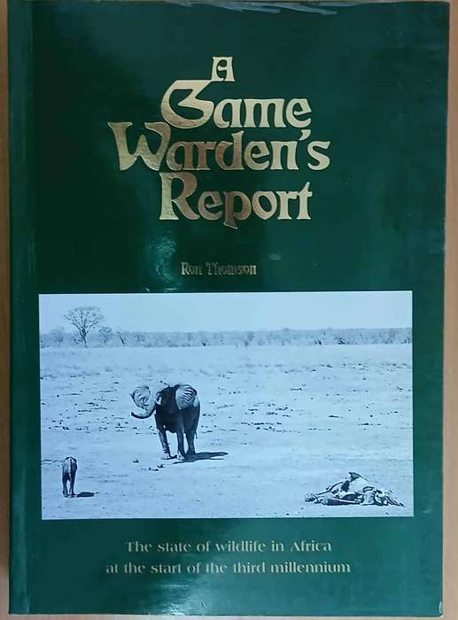 A GAME WARDEN'S REPORT **Ron Thomson**