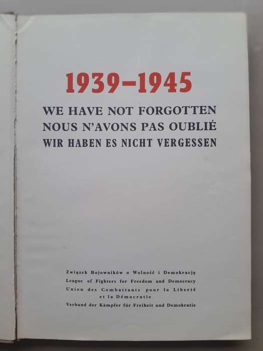 WE HAVE NOT FORGOTTEN **Nazi War Crimes**