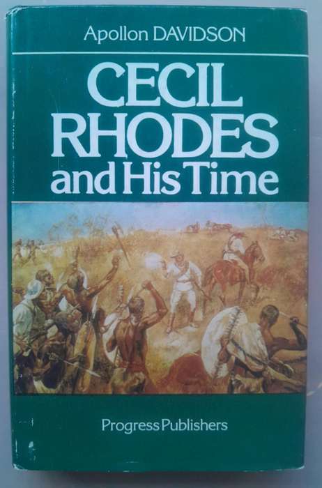 CECIL RHODES AND HIS TIME **Apollon Davidson**