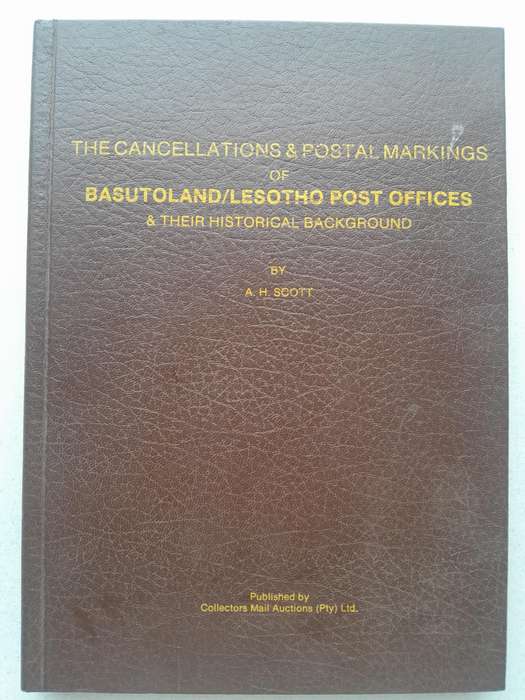 THE CANCELLATIONS & POSTAL MARKINGS OF BASUTOLAND/LESOTHO POST OFFICES