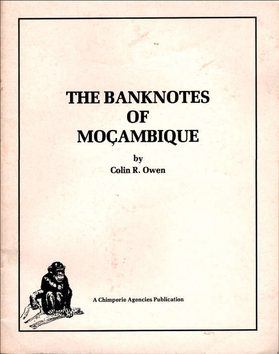 The Banknotes of Mozambique **Colin Owen**