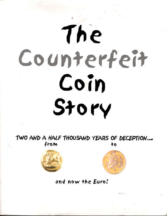 THE COUNTERFEIT COIN STORY ** Ken Peters **