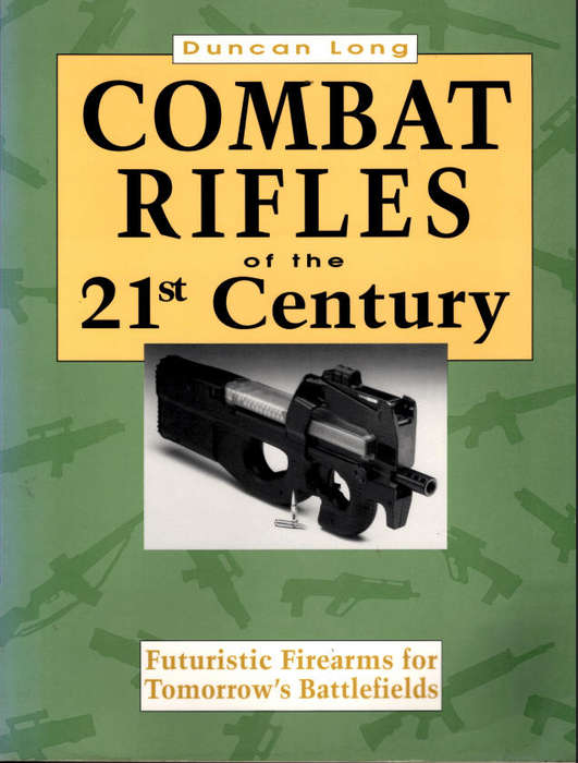 COMBAT RIFLES OF THE 21st CENTURY