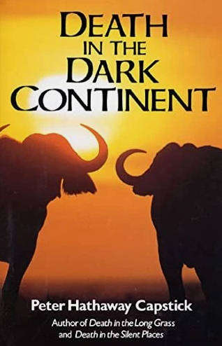 DEATH IN THE DARK CONTINENT **Capstick**