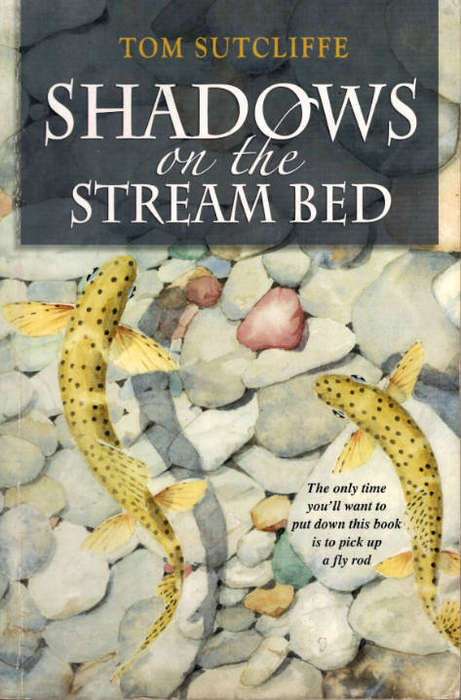 SHADOWS ON THE STREAM BED