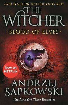 The Witcher - Blood of Elves - Andrzej Sapkowski