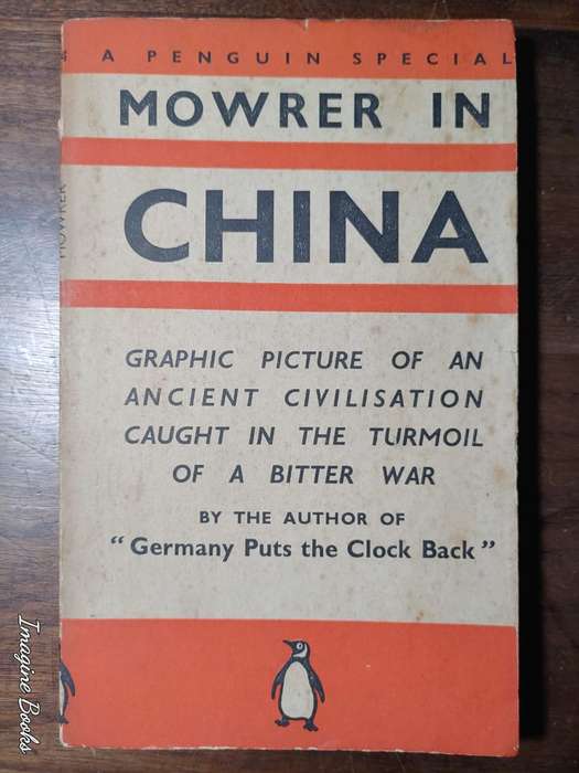 Mowrer In China - Edgar Ansel Mowrer