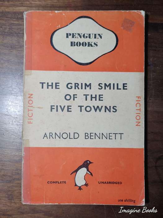 The Grim Smile of the Five Towns - Arnold Bennett