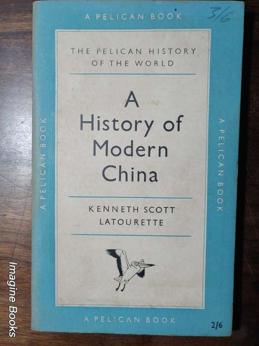 A History of Modern China - Kenneth Scott Latourette