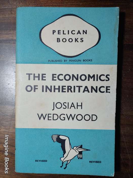 The Economics of Inheritance - Josiah Wedgwood