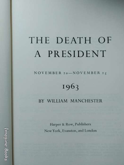 The Death of a President - November 1963