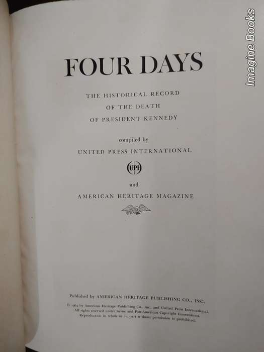 Four Days - The Historical Record of the Death of President Kennedy