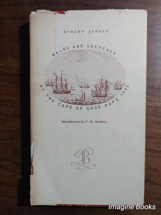 Walks and Sketches - At The Cape of Good Hope 1805 - Robert Semple