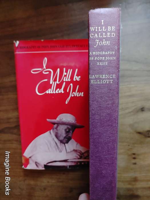 I Will Be Called John - Pope John XXIII