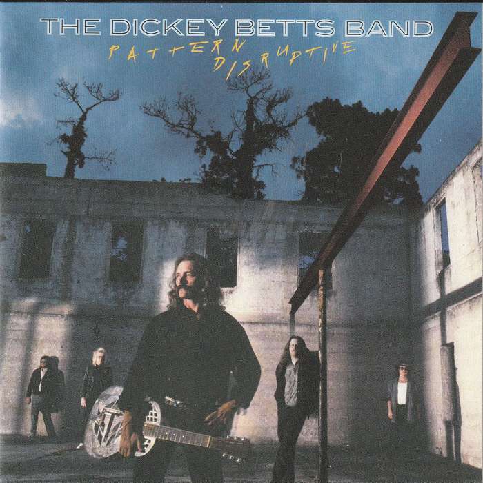 Dickey Betts Band - Pattern Disruptive CD Import
