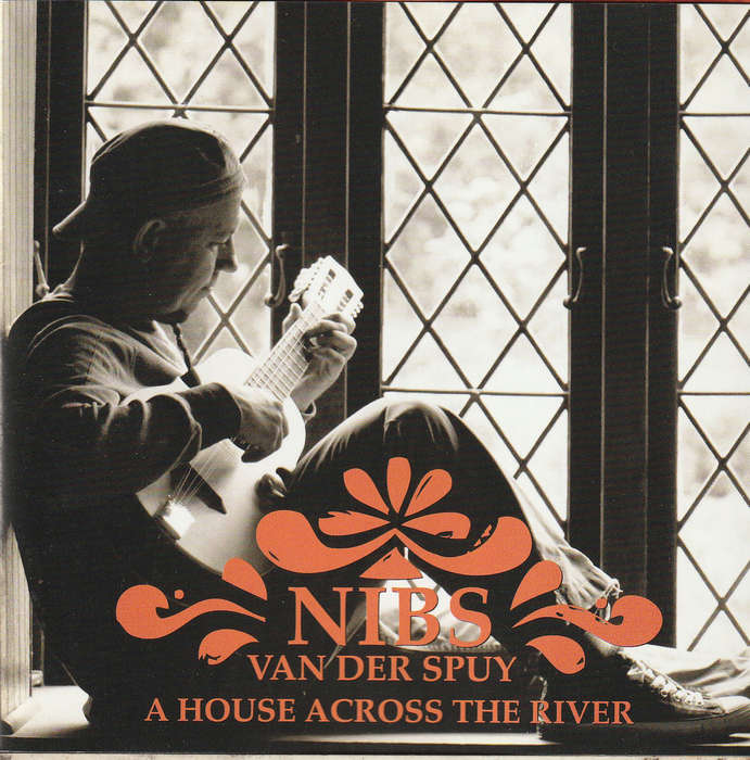 Nibs Van Der Spuy - A House Across the River CD