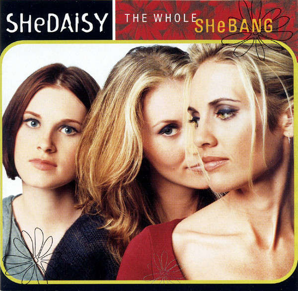 SHeDAISY - The Whole SHeBANG CD Import