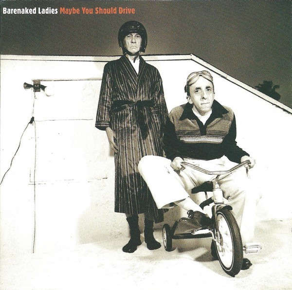Barenaked Ladies - Maybe You Should Drive CD Import