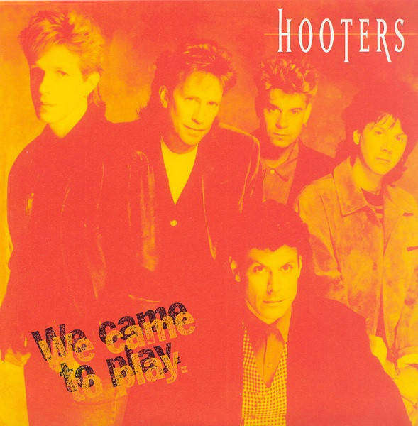 Hooters - We Came To Play CD Import