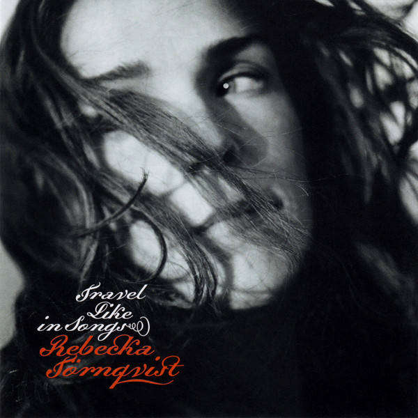 Rebecka Törnqvist - Travel Like In Songs CD Import