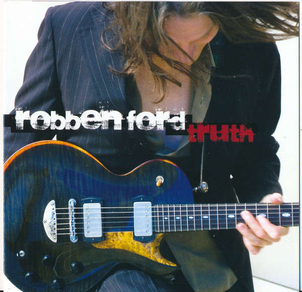 Robben Ford - Truth CD Import