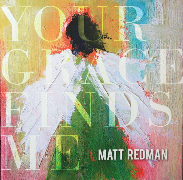 Matt Redman - Your Grace Finds Me CD Import Sealed