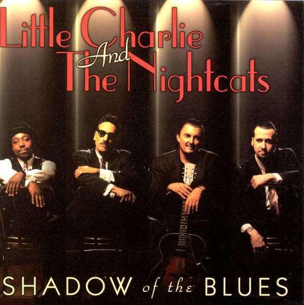 Little Charlie & Nightcats - Shadow of the Blues CD Import