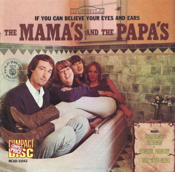 Mama's &  the Papa's - If You Can Believe Your Eyes & Ears CD Import