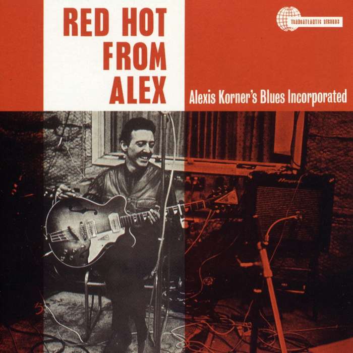 Alexis Korner's Blues Incorporated - Red Hot From Alex CD Import