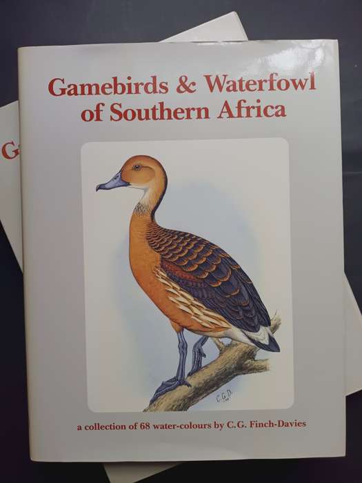 Gamebirds & Waterfowl of Southern Africa / C G Finch-Davies