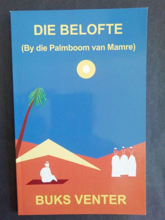 Die Belofte (By die Palmboom van Mamre) / Buks Venter