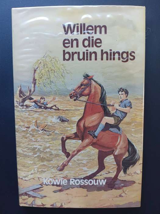 Willem en die bruin hings / Kowie Rossouw